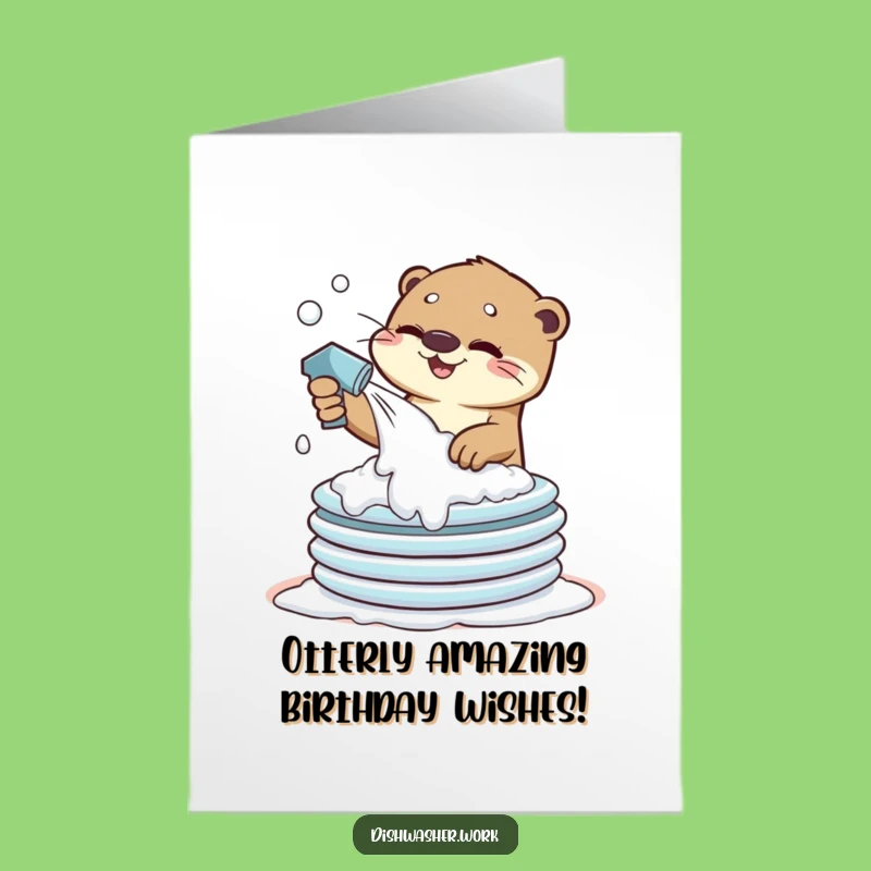 Free Printable Birthday Card: Otter Loves Cleaning - Funny DIY Gift!